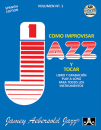 Aebersold,Jamey - VOLUME 1 - HOW TO PLAY JAZZ & IMPROVISE - SPANISH
