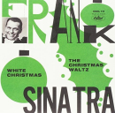 SINATRA, FRANK - WHITE CHRISTMAS / CHRISTMAS WALTZ