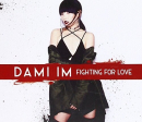 IM, DAMI - FIGHTING FOR LOVE (AUS)