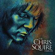 A LIFE IN YES: THE CHRIS SQUIRE TRIBUTE / VARIOUS - A LIFE IN YES: THE CHRIS SQUIRE TRIBUTE / VARIOUS
